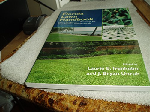 Imagen de archivo de The Florida Lawn Handbook: Best Management Practices for Your Home Lawn in Florida a la venta por ThriftBooks-Atlanta