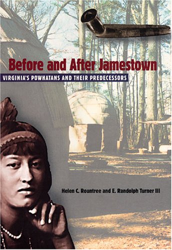 Beispielbild fr Before and After Jamestown: Virginia's Powhatans and Their Predecessors zum Verkauf von ThriftBooks-Dallas
