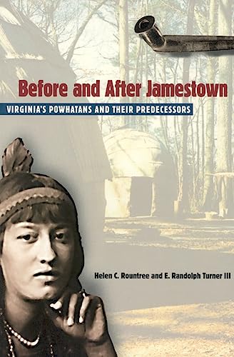 Stock image for Before and After Jamestown: Virginia's Powhatans and Their Predecessors (Native Peoples, Cultures, and Places of the Southeastern United States) for sale by Pella Books
