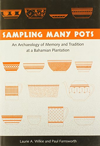 9780813028248: Sampling Many Pots: An Archaeology Of Memory And Tradition At A Bahamian Plantation