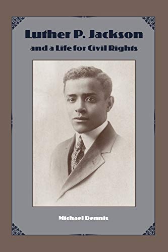 Stock image for Luther PJackson And A Life For Civil Rights New Perspectives on the History of the South Paperback for sale by PBShop.store US