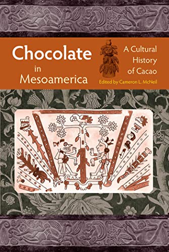 Beispielbild fr Chocolate in Mesoamerica: A Cultural History of Cacao zum Verkauf von Louisville Book Net