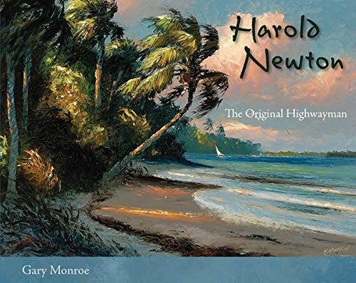 Harold Newton: The Original Highwayman (9780813030425) by Monroe, Gary