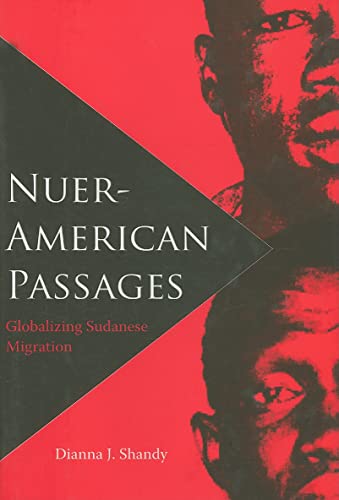 Beispielbild fr Nuer-American Passages: Globalizing Sudanese Migration (New World Diasporas) zum Verkauf von HPB-Red