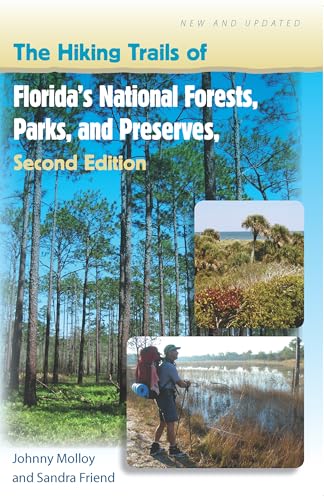 Beispielbild fr The Hiking Trails of Florida's National Forests, Parks, and Preserves zum Verkauf von Books From California