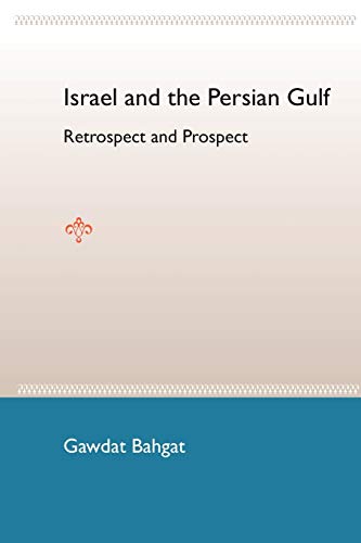 9780813030739: Israel and the Persian Gulf: Retrospect and Prospect