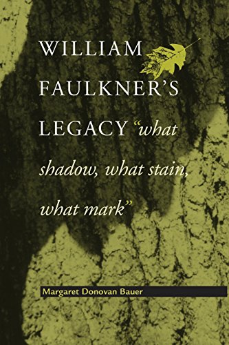 Stock image for William Faulkner's Legacy: "What Shadow, What Stain, What Mark" for sale by HPB-Red