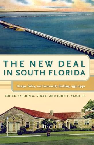 Stock image for The New Deal in South Florida for sale by Gebhard and Burkhart  Books