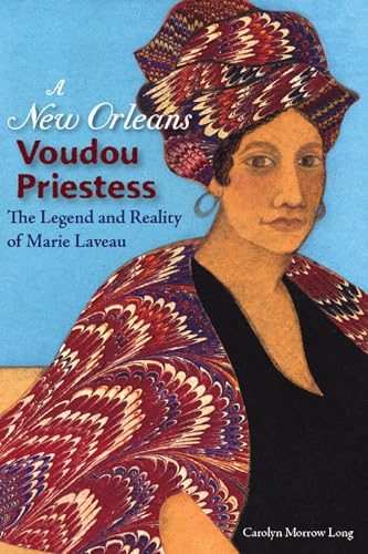 Beispielbild fr A New Orleans Voudou Priestess: The Legend and Reality of Marie Laveau zum Verkauf von HPB-Diamond