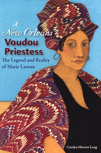 9780813032146: A New Orleans Voudou Priestess: The Legend and Reality of Marie Laveau