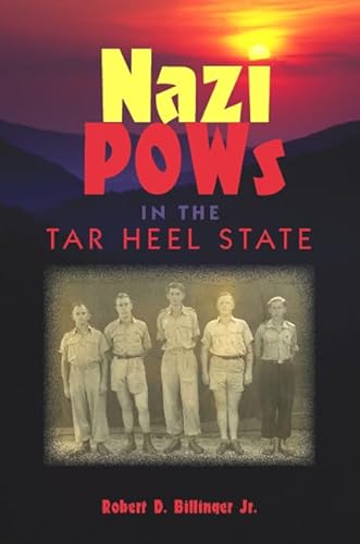 9780813032245: Nazi POWs in the Tar Heel State