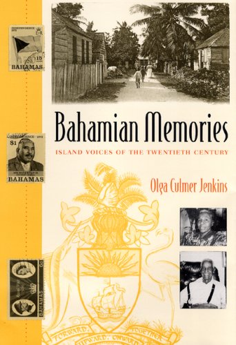 9780813032726: Bahamian Memories: Island Voices of the Twentieth Century