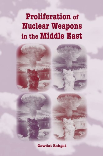 Stock image for Proliferation of Nuclear Weapons in the Middle East for sale by Irish Booksellers