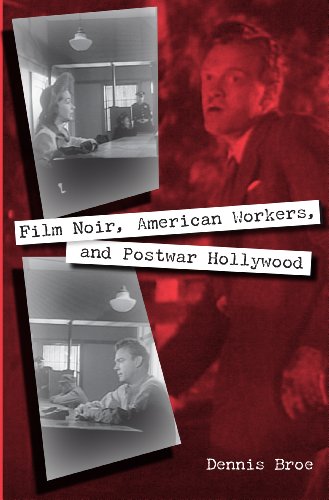 9780813033228: Film Noir, American Workers, and Postwar Hollywood (Working in the Americas)