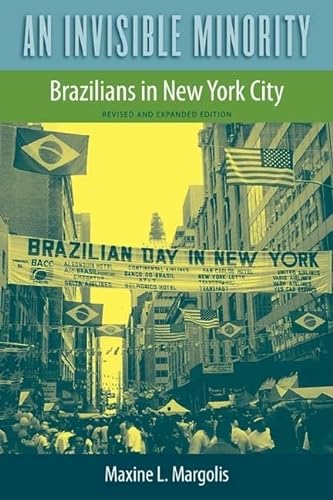 Beispielbild fr An Invisible Minority : Brazilians in New York City zum Verkauf von Better World Books