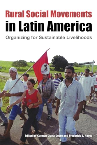 Imagen de archivo de RURAL SOCIAL MOVEMENTS IN LATIN AMERICA: Organizing for Sustainable Livelihoods. a la venta por Nelson & Nelson, Booksellers