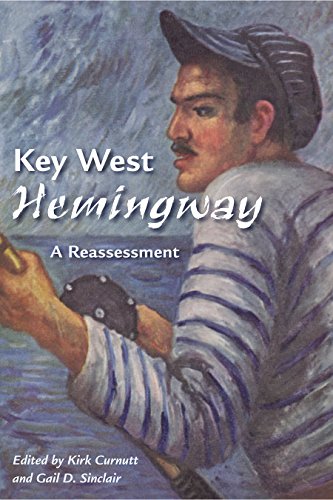 Imagen de archivo de Key West Hemingway: A Reassessment a la venta por ThriftBooks-Atlanta