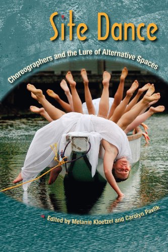 9780813034003: Site Dance: Choreographers and the Lure of Alternative Spaces
