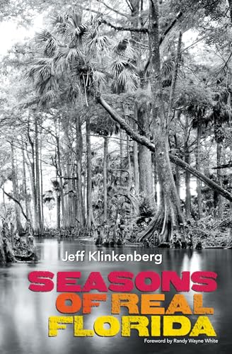 Stock image for Seasons of Real Florida (Florida History and Culture) for sale by SecondSale