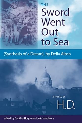 Stock image for The Sword Went Out to Sea: Synthesis of a Dream by Delia Alton for sale by Revaluation Books