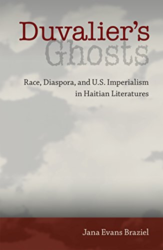 Beispielbild fr Duvalier's Ghosts: Race, Diaspora, and U.S. Imperialism in Haitian Literatures zum Verkauf von ThriftBooks-Atlanta