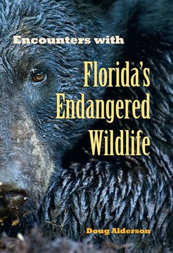 Stock image for Encounters with Florida's Endangered Wildlife for sale by SecondSale