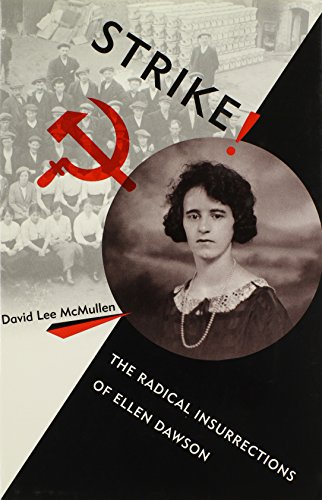 9780813034867: Strike!: The Radical Insurrections of Ellen Dawson (Working in the Americas)