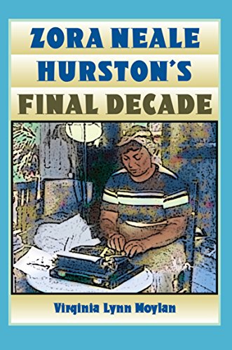 Beispielbild fr Zora Neale Hurston's Final Decade zum Verkauf von Better World Books: West