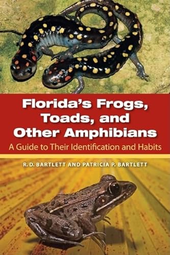 9780813036694: Florida's Frogs, Toads, and Other Amphibians: A Guide to Their Identification and Habits