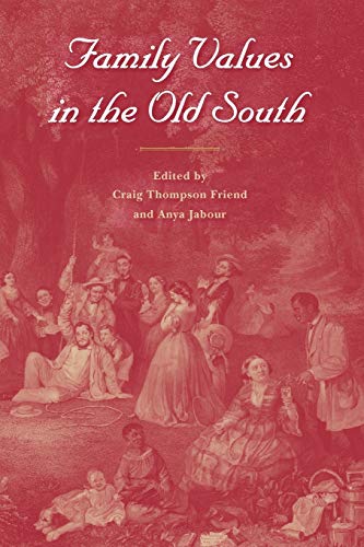 9780813036762: Family Values in the Old South