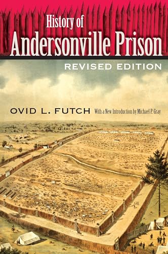 Stock image for History of Andersonville Prison for sale by Goodwill of Colorado