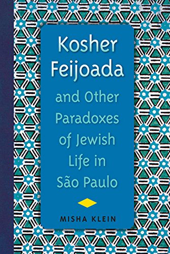 9780813039879: Kosher Feijoada and Other Paradoxes of Jewish Life in Sao Paulo (New World Diasporas)