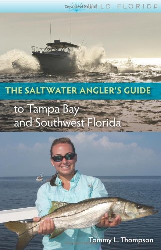 9780813042084: The Saltwater Angler's Guide to Tampa Bay and Southwest Florida