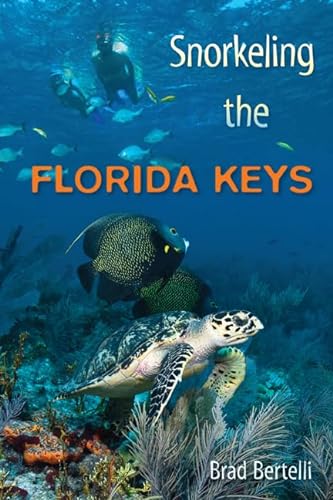 Stock image for Snorkeling the Florida Keys for sale by -OnTimeBooks-