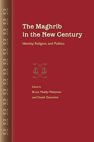 Beispielbild fr The Maghrib in the New Century Identity, Religion and Politics zum Verkauf von PBShop.store US