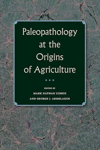 9780813044897: Paleopathology at the Origins of Agriculture (Bioarchaeological Interpretations of the Human Past: Local,)