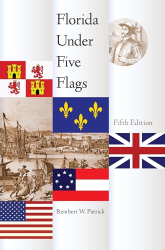 Stock image for Florida Under Five Flags for sale by ThriftBooks-Atlanta