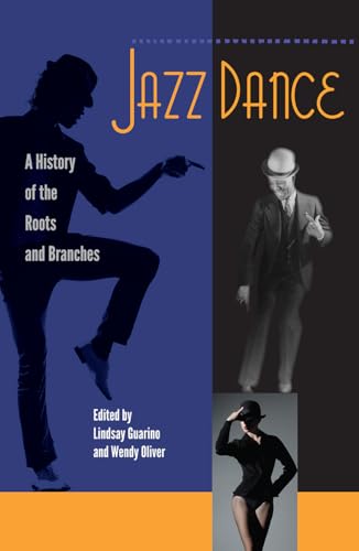 9780813049298: Jazz Dance: A History of the Roots and Branches