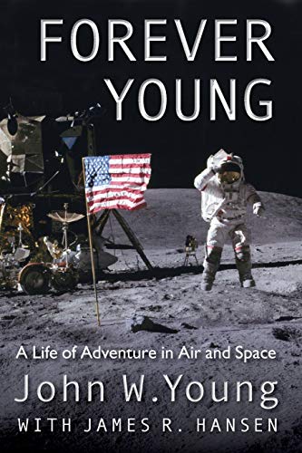 Stock image for Forever Young: A Life of Adventure in Air and Space for sale by Book_Mob