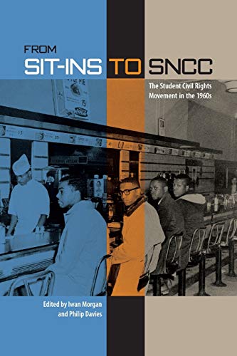Stock image for From Sit-Ins to Sncc: The Student Civil Rights Movement in the 1960s for sale by ThriftBooks-Atlanta