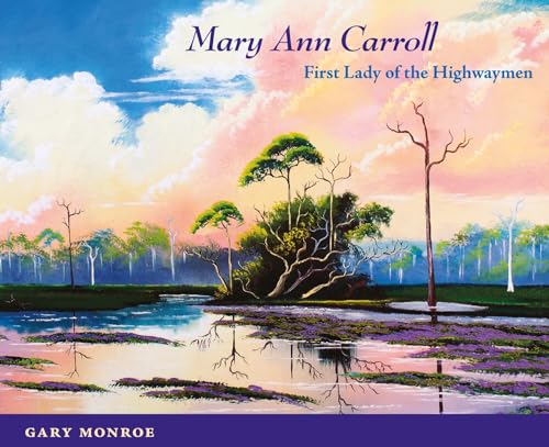 Beispielbild fr Mary Ann Carroll: First Lady of the Highwaymen zum Verkauf von Books Unplugged