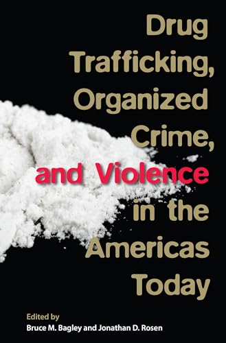 Imagen de archivo de Drug Trafficking, Organized Crime, and Violence in the Americas Today a la venta por Textbooks_Source