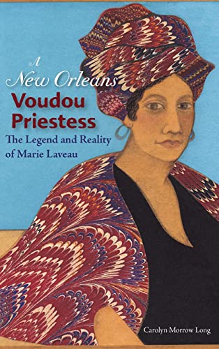 Stock image for A New Orleans Voudou Priestess: The Legend and Reality of Marie Laveau for sale by HPB-Movies