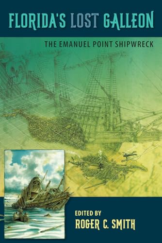 Imagen de archivo de Florida's Lost Galleon: The Emanuel Point Shipwreck a la venta por Revaluation Books