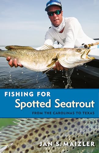 FISHING FOR SPOTTED SEATROUT