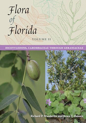 9780813060668: Flora of Florida: Dicotyledons, Cabombaceae Through Geraniaceae (2)