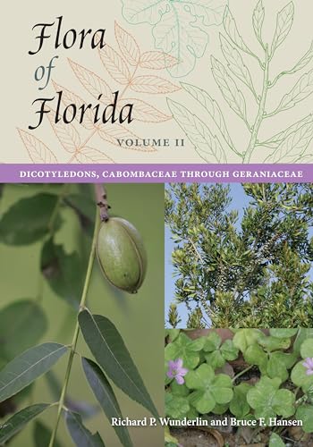 

Flora of Florida, Volume II: Dicotyledons, Cabombaceae through Geraniaceae