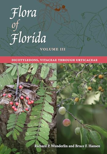 Stock image for Flora of Florida, Volume III : Dicotyledons, Vitaceae Through Urticaceae for sale by Better World Books