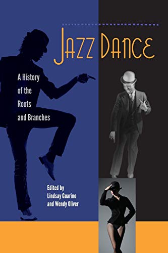 9780813061290: Jazz Dance: A History of the Roots and Branches