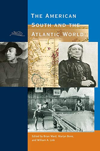Imagen de archivo de The American South and the Atlantic World a la venta por ThriftBooks-Atlanta